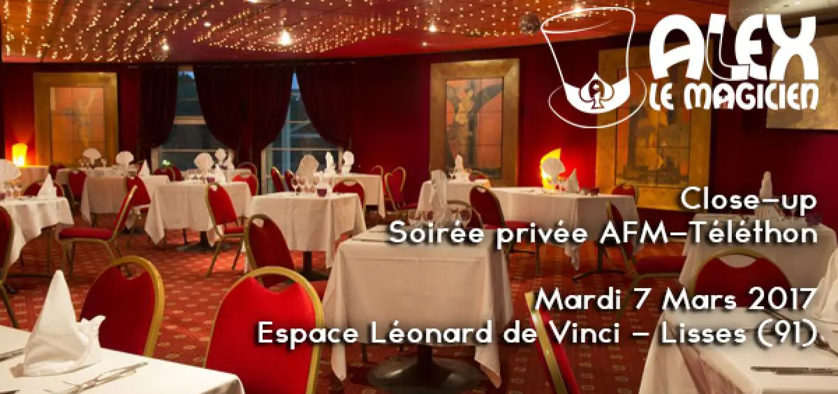 Soirée privée AFM Téléthon Close-up Magicien Lisses 91